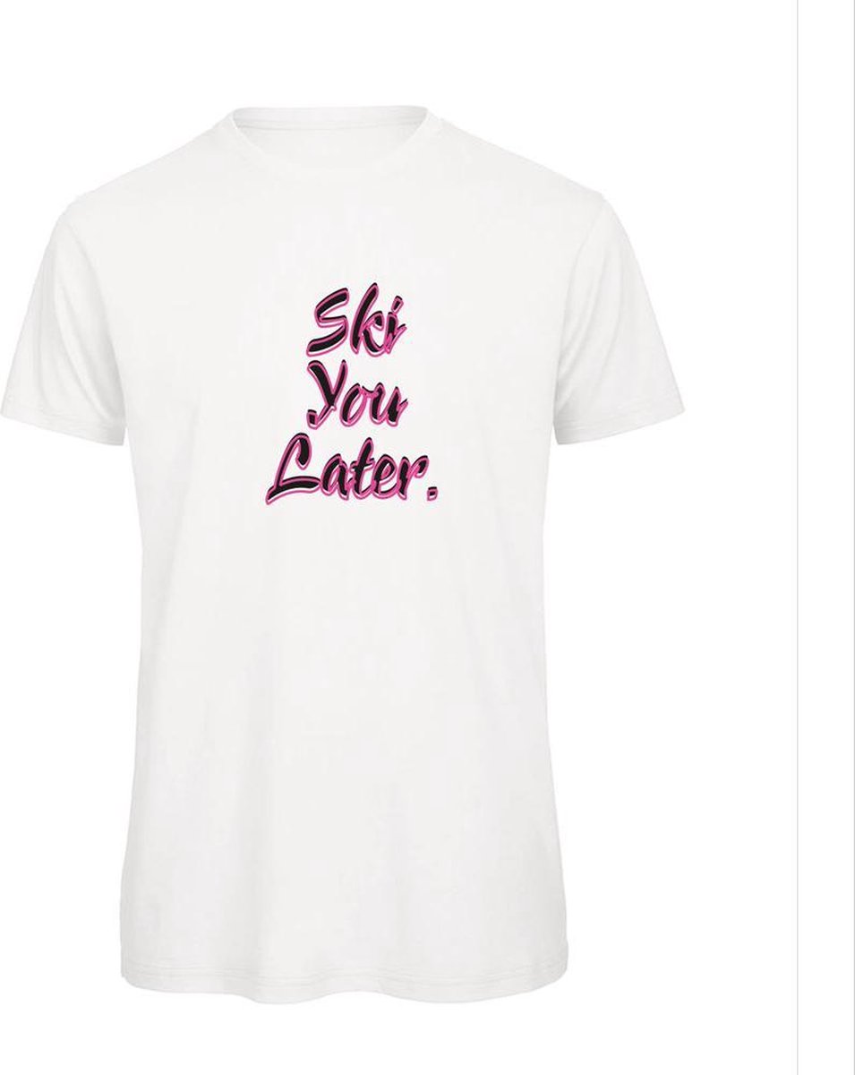   Wit L - Ski you later. -   | Foute apres ski outfit | kleding | verkleedkleren | wintersport t-shirt | wintersport dames en heren